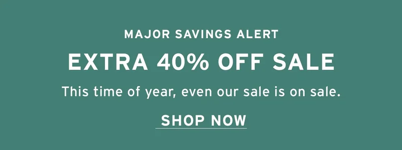 EXTRA 40% OFF SALE