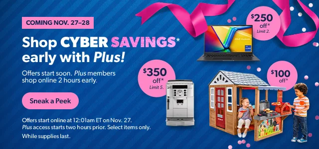Coming Nov. 27-28 | Shop Cyber Saving*s early with Plus! Sneak a Peek