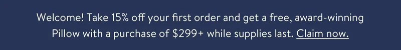 Welcome! Take 15% off of your first order of the internet's favorite sheets