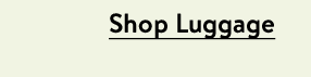 Shop Luggage