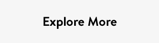 Explore More