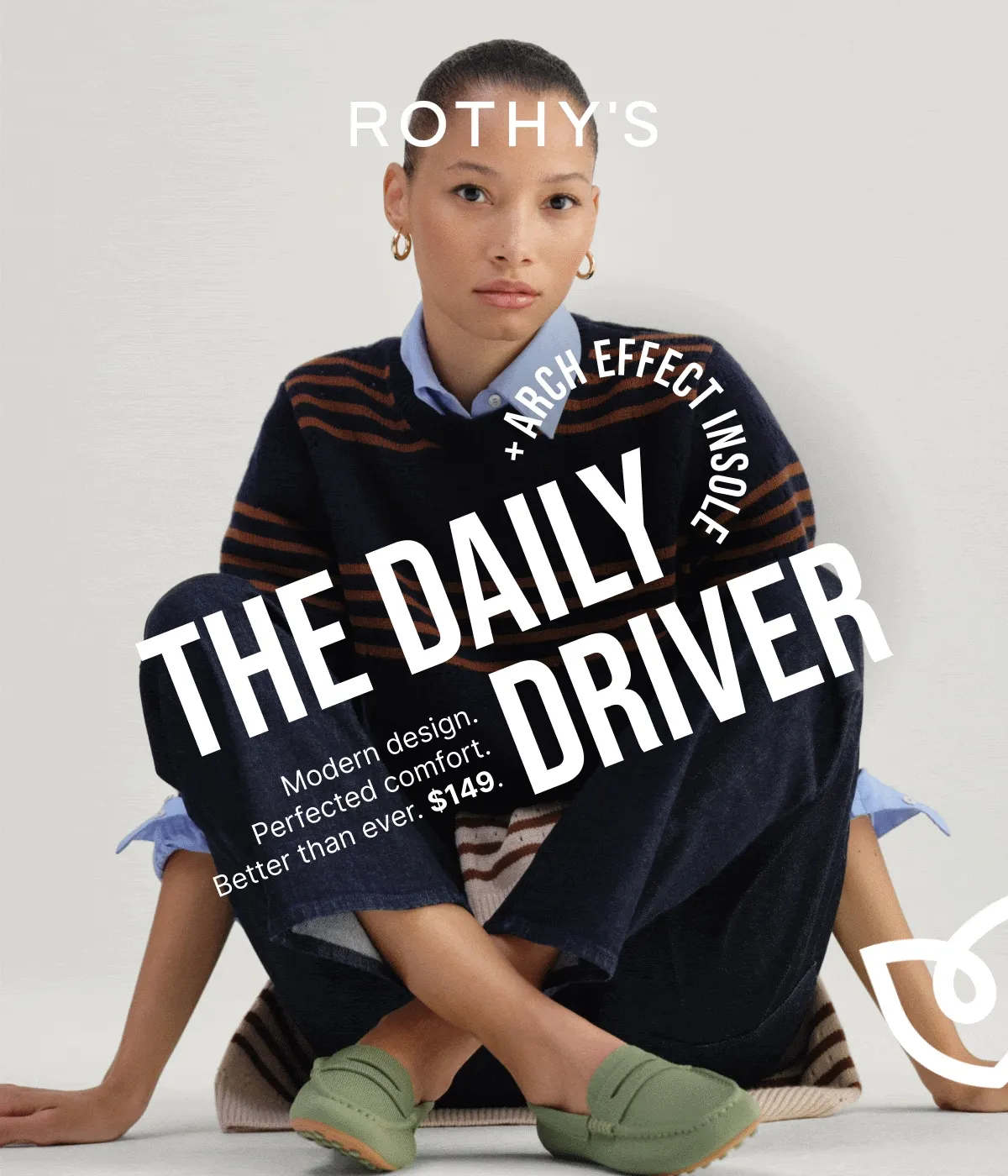 NEW! The Daily Collection +Arch effect insole The Daily Flat $99 The Daily Driver $149