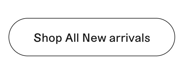 Shop All New Arrivals