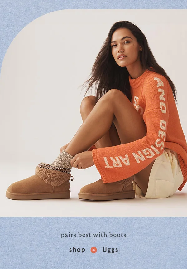 pairs best with boots, shop uggs
