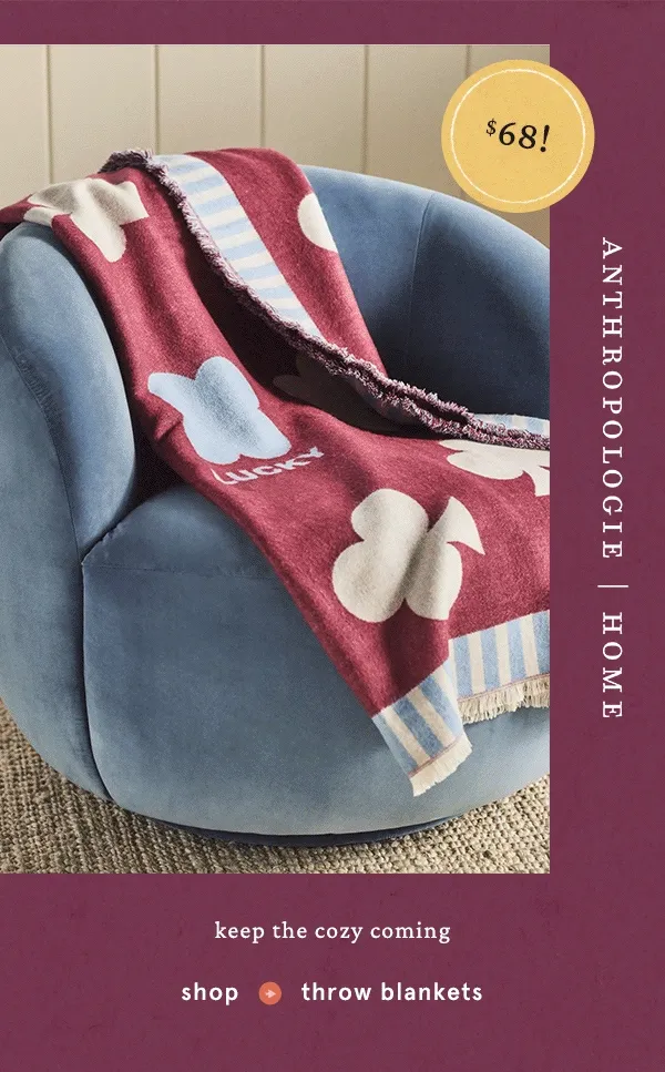 $68! keep the cozy coming, shop throw blankets