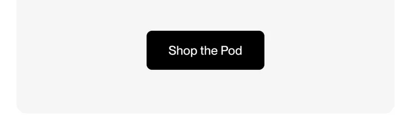 Shop the Pod