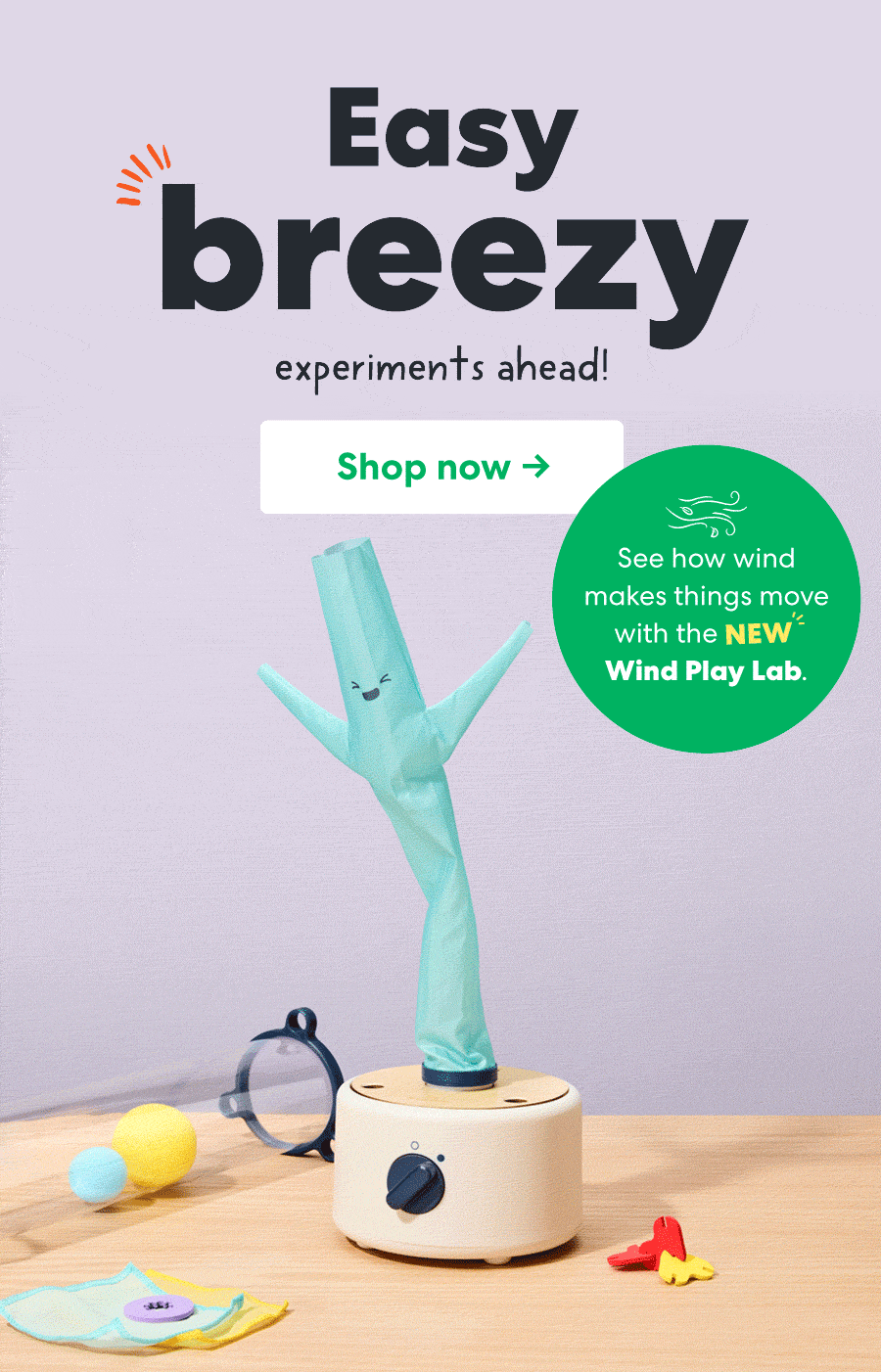 Easy breezy experiments ahead!