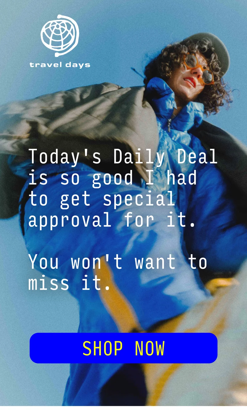 Travel Days Daily Deals - A new one every day!