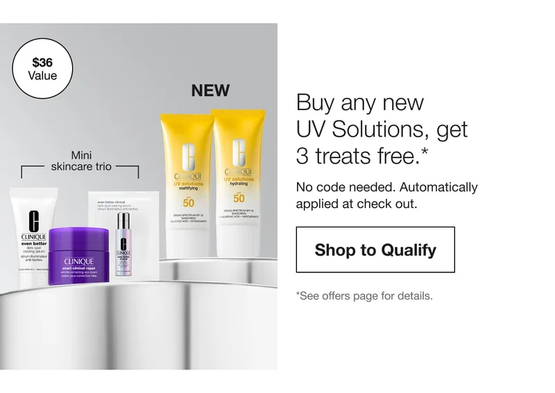 $36 Value | NEW | Mini skincare trio | Buy any new UV Solutions, get 3 treats free.* | No code needed. Automatically applied at check out. | Shop to Qualify | *See offers page for details.