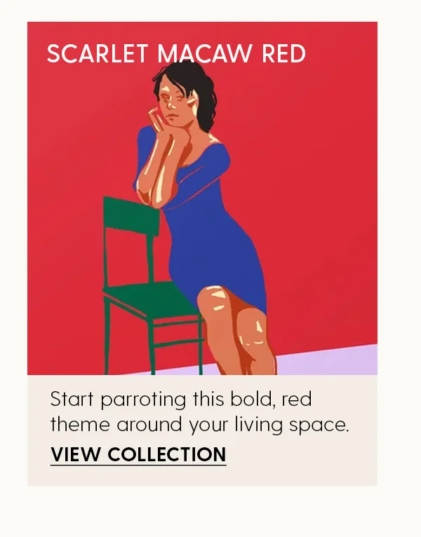 Scarlet Macaw Red | Start parroting this bold, red theme around your living space. | View Collection