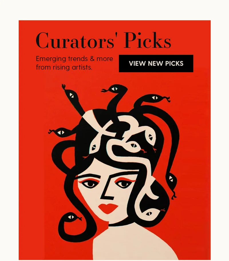 Curators' Picks | Emerging trends & more from rising artists. | View New Picks