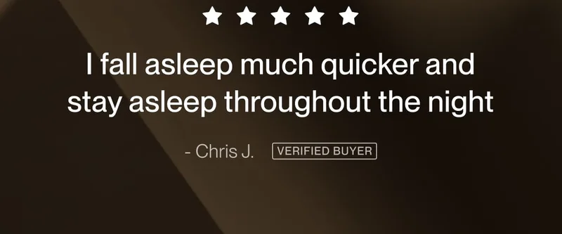 I fall asleep much quicker and stay throughout the night