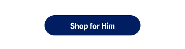 Shop for Him >