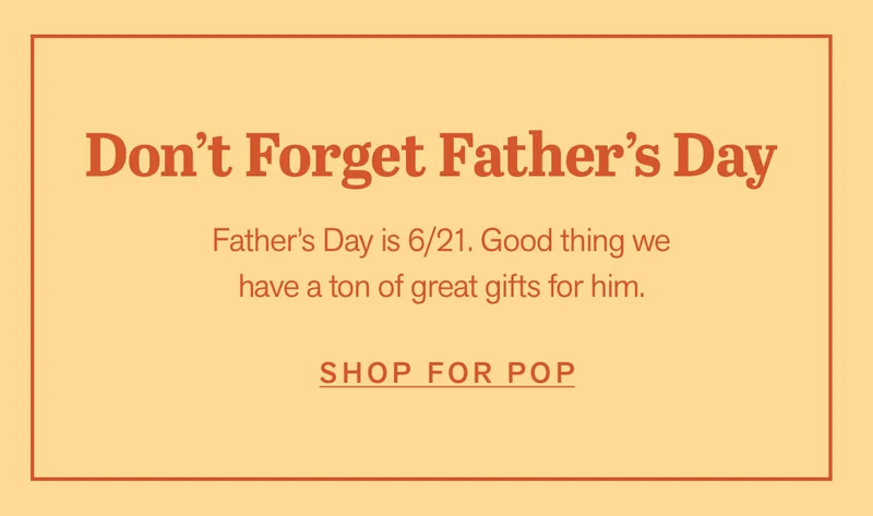 Don't Forget Father's Day