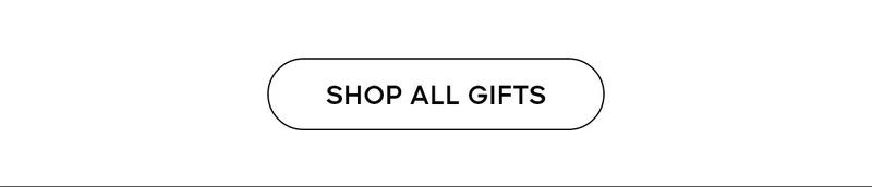 SHOP ALL GIFTS