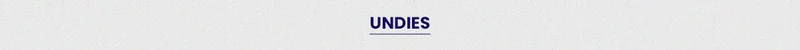 Undies