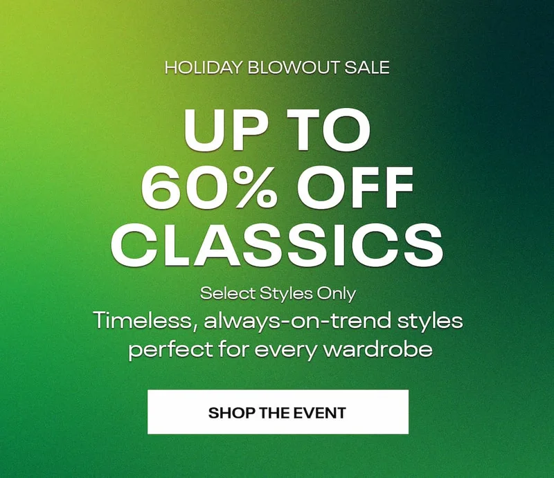 Holiday Blowout Event up to 60% OFF
