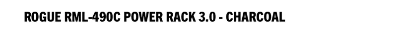 Rogue RML-490C Power Rack 3.0 - Charcoal