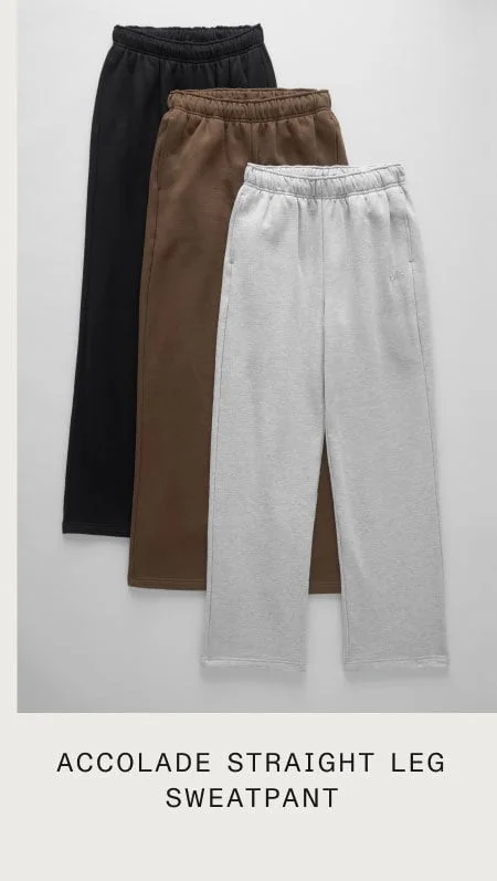 ACCOLADE STRAIGHT LEG SWEATPANT