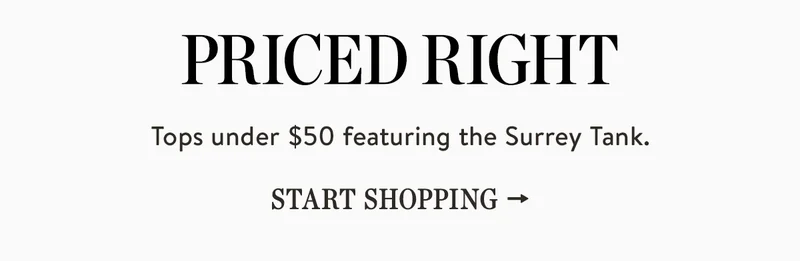 priced right, tops under $50 featuring the surrey tank. start shopping