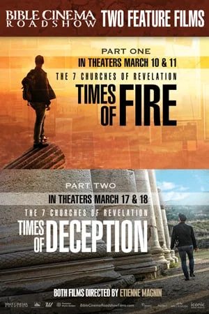 BIBLE CINEMA ROADSHOW: THE 7 CHURCHES OF REVELATION: TIMES OF FIRE