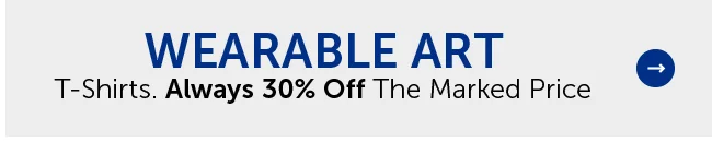 Wearable Art - T-Shirts. Always 30% Off The Marked Price