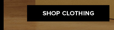 SHOP CLOTHING