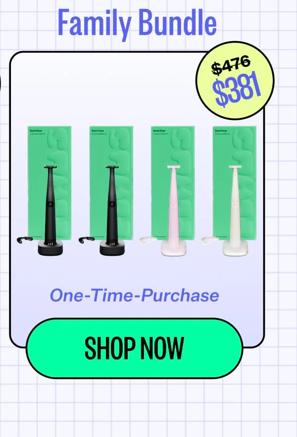 Family Bundle $381 One-Time-Purchase Shop Now