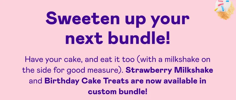 Sweeten up your next bundle!