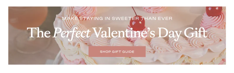 Shop Valentine's Gift Guide Shop Valentine's Gift Guide