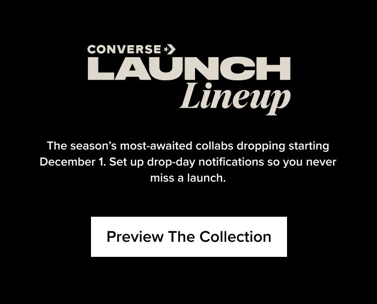 Converse Launch Lineup - Preview The Collection