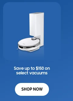 Save up to $150 on select vacuums - SHOP NOW