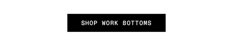 Shop Work Bottoms