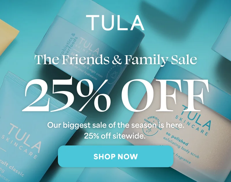 The Friends & Family Sale 25% OFF Our biggest sale of the season is here. 25% off sitewide. -- SHOP NOW