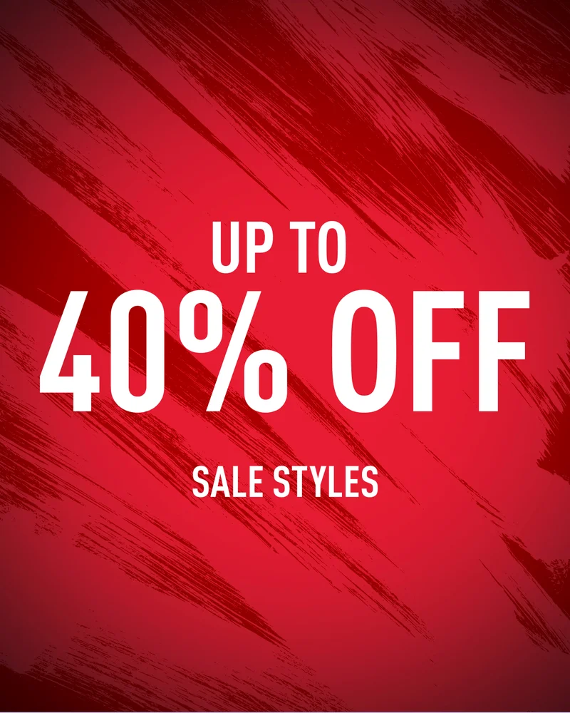 UP TO 40% OFF SALE STYLES