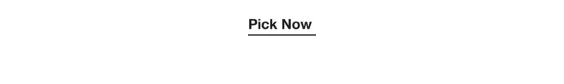 Pick Now