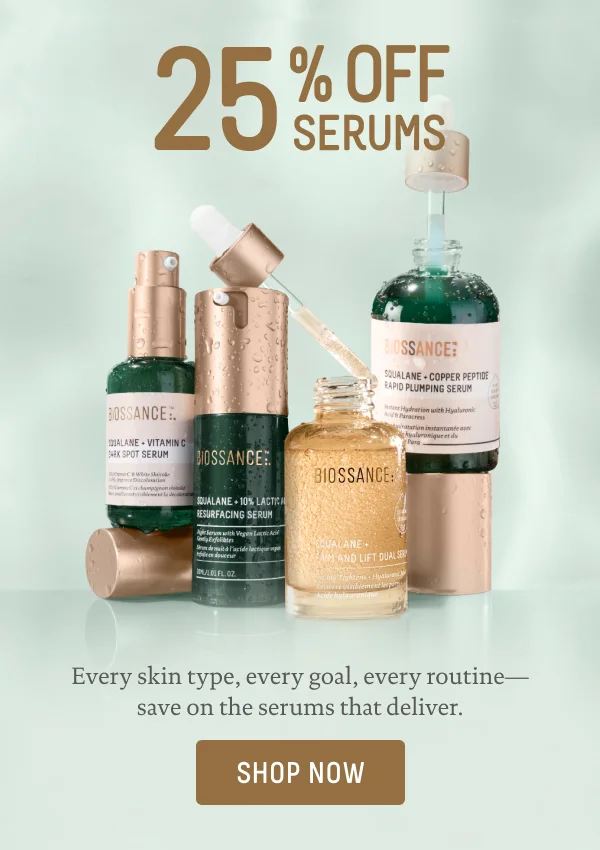 25% OFF SERUMS