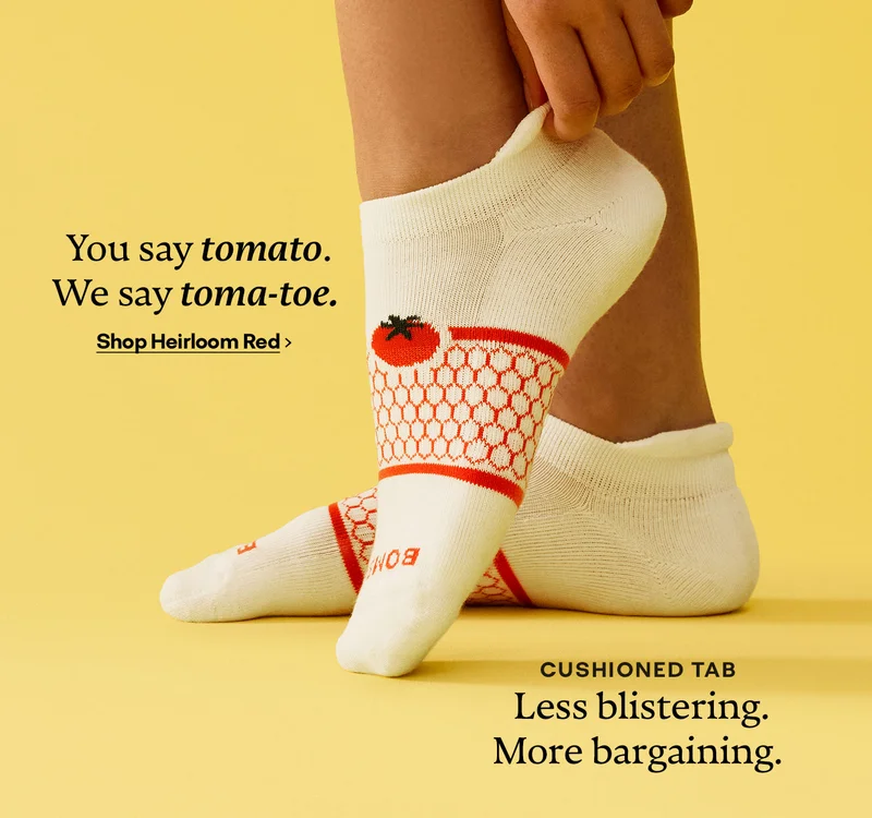 You say tomato. We say toma-toe. | Shop Heirloom Red | CUSHIONED TAB | Less blistering. More bargaining.