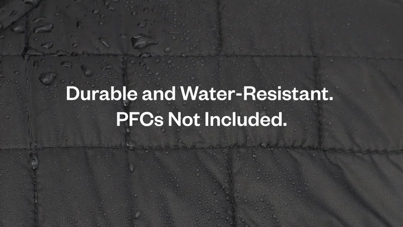 Durable and water-resistant. PFCs not included.