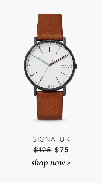 Signatur watch. Was $125. Now $75. Shop now.