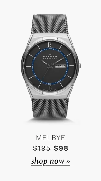 Melbye watch. Was $195. Now $98. Shop now.