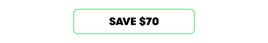SAVE $70
