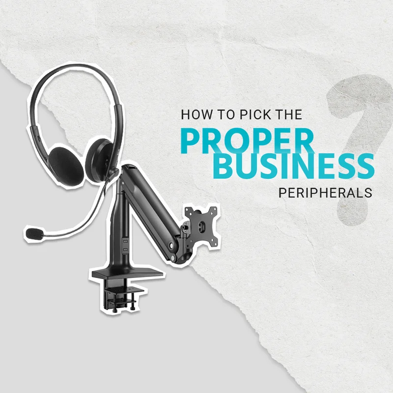 How To Pick The Proper Business Peripherals.