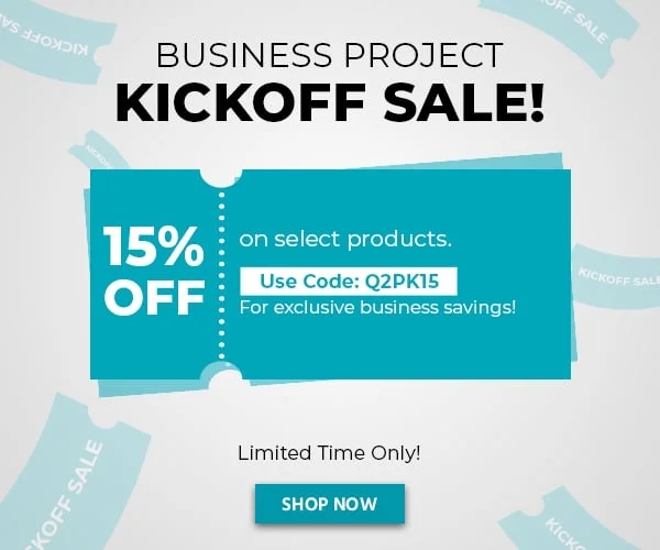 Business Project Kickoff Sale! 15% Off On Select Products. Use Code: Q2PK15. For Exclusive Business Savings! Limited Time Only! Shop Now.