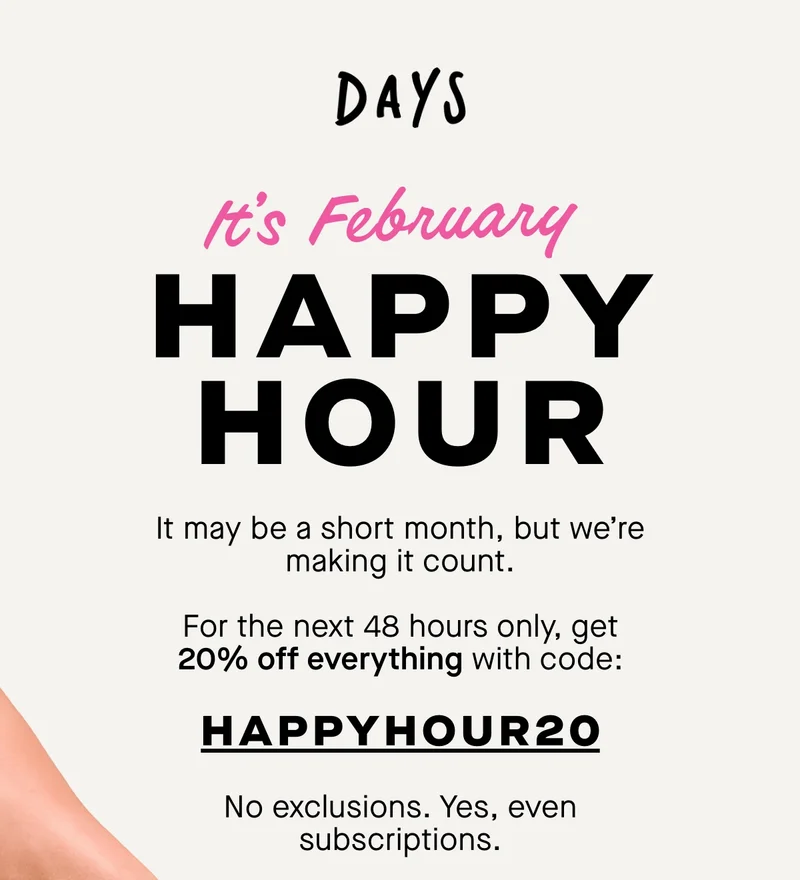 It may be a short month, but we’re making it count.  For the next 48 hours only, get 20% off everything with code: HAPPYHOUR20