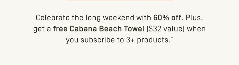 + free cabana beach towel*