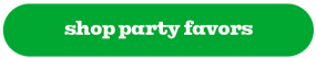 SHOP PARTY FAVORS