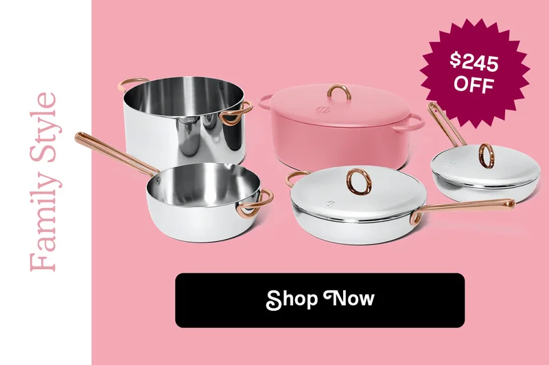 Family Style | $245 OFF | SHOP NOW