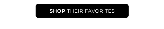 Shop their favorites