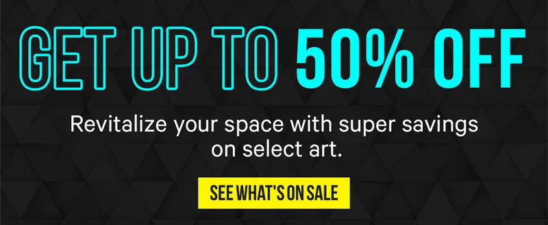 Get up to 50% off to revitalize your space with super savings on select art!